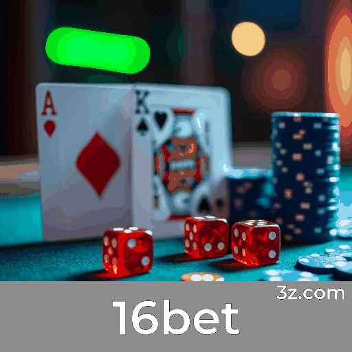 16bet: Apostas Online Seguras e Otimizadas Para Você